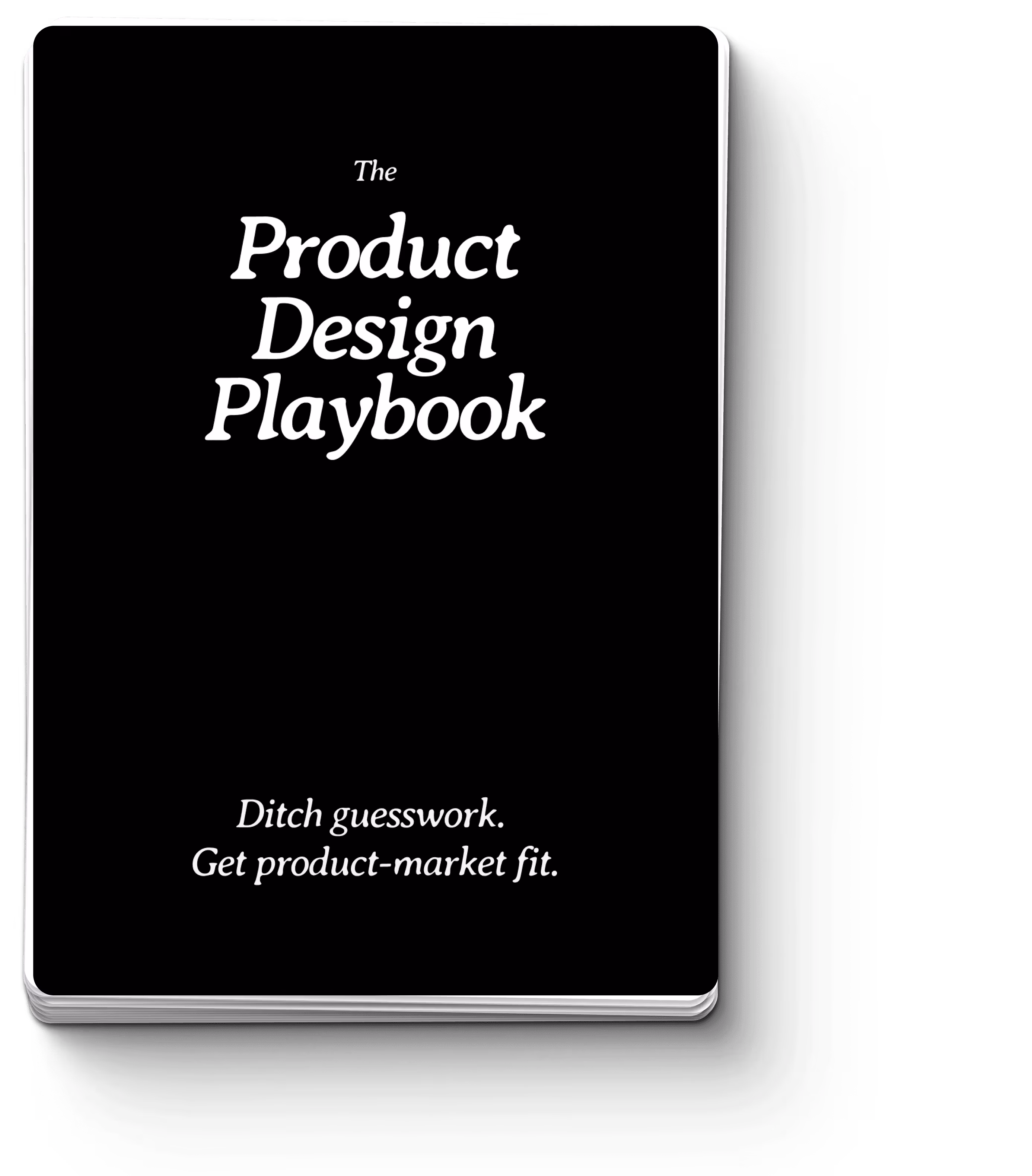 The Product Design Playbook: black deck cover reading 'Ditch guesswork. Get product-market fit.'